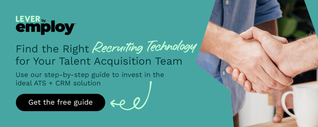 Click here to find the right recruiting technology for your talent acquisition team.