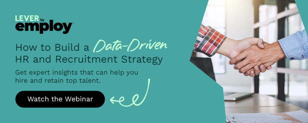 Click here to learn how to adopt a data-driven recruitment strategy.