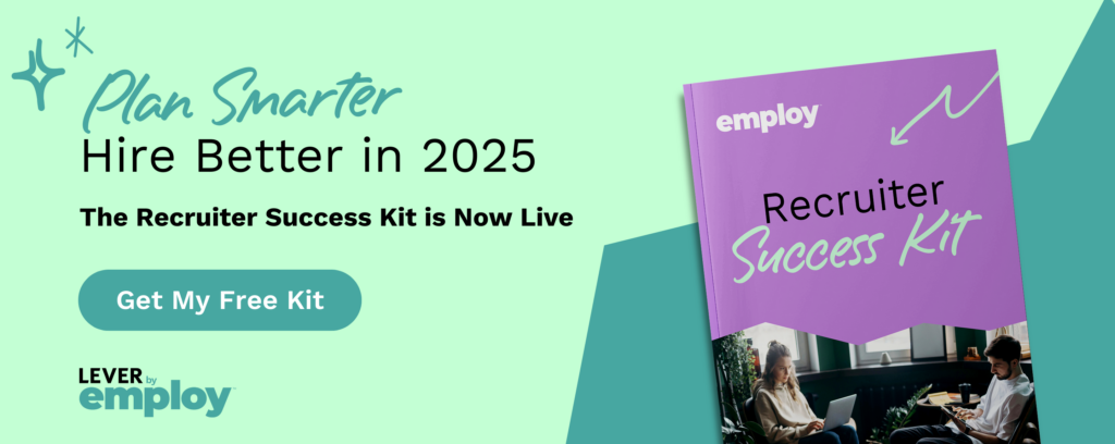 Plan Smarter, Hire better in 2025 The Recruiter Success Kit is Now Live Get My Free Kit